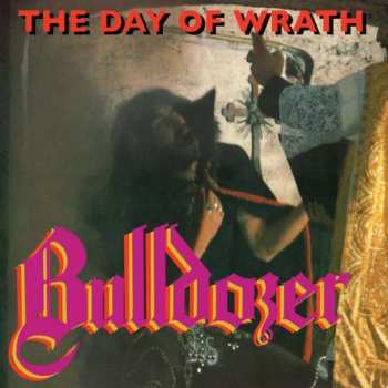 Album Bulldozer: The Day Of  Wrath