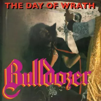Bulldozer: The Day Of  Wrath