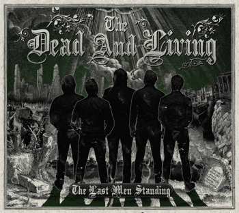 Album The Dead And Living: The Last Men Standing
