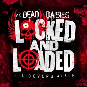 CD The Dead Daisies: Locked And Loaded (The Covers Album) DIGI 21708