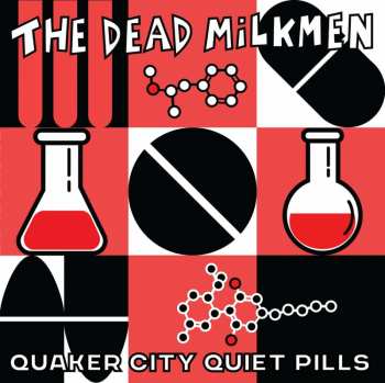 LP The Dead Milkmen: Quaker City Quiet Pills 426409