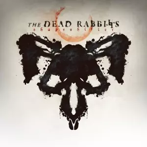 The Dead Rabbitts: Shapeshifter
