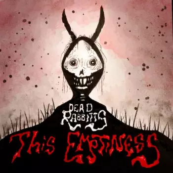 The Dead Rabbitts: This Emptiness