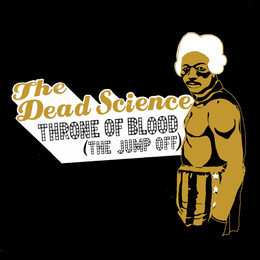 Album The Dead Science: Throne Of Blood (The Jump Off)
