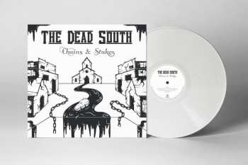 LP The Dead South: Chains & Stakes (limited Edition) (white Vinyl) 512399