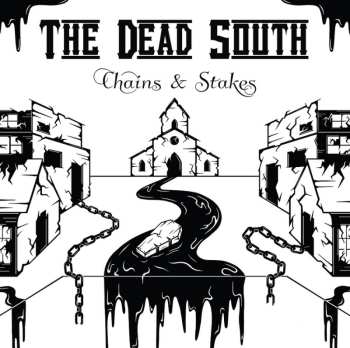 CD The Dead South: Chains & Stakes 499135