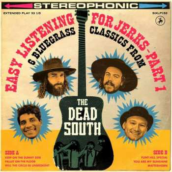 CD The Dead South: Easy Listening For Jerks - Part 1 181824