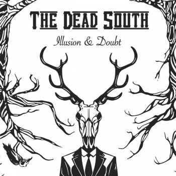 CD The Dead South: Illusion & Doubt 17365