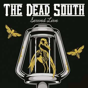 Album The Dead South: Served Live