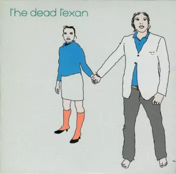 The Dead Texan: The Dead Texan