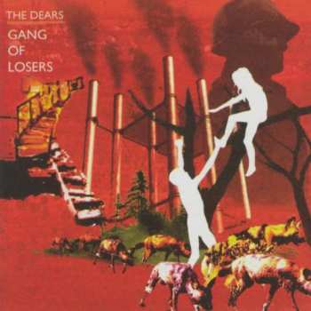 Album The Dears: Gang Of Losers