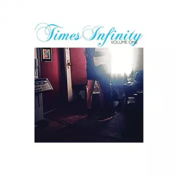 Times Infinity Volume One