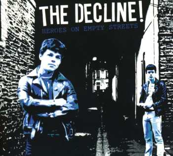 CD The Decline!: Heroes On Empty Streets DIGI 451312