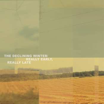 CD The Declining Winter: Really Early, Really Late