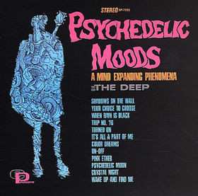 Album The Deep: Psychedelic Moods (A Mind Expanding Phenomena)