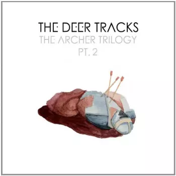 The Deer Tracks: The Archer Trilogy Pt. 2