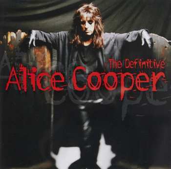 Album Alice Cooper: The Definitive Alice Cooper
