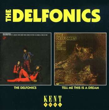 CD The Delfonics: The Delfonics / Tell Me This Is A Dream 459260