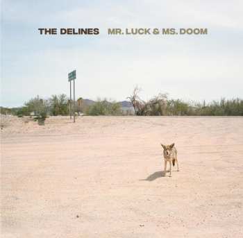 Album The Delines: Mr. Luck & Ms. Doom