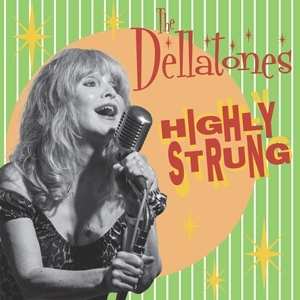 CD The Dellatones: Highly Strung