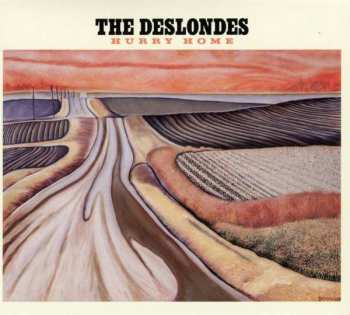 CD The Deslondes: Hurry Home 285546