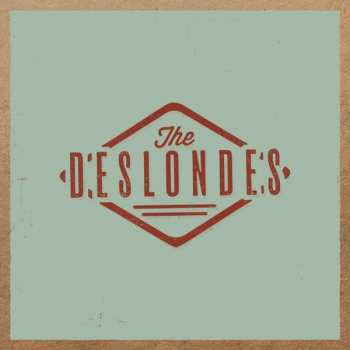 CD The Deslondes: The Deslondes 342215