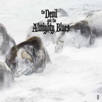 Album The Devil And The Almighty Blues: II
