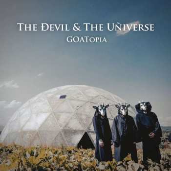 Album The Devil & The Universe: Goatopia