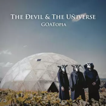 The Devil & The Universe: Goatopia