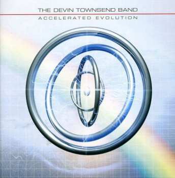 Album The Devin Townsend Band: Accelerated Evolution