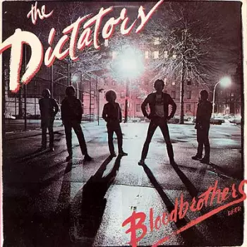 The Dictators: Bloodbrothers