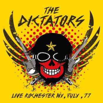 CD The Dictators: Live Rochester NY, July, 77 493154