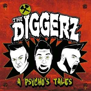 Album The Diggerz: A Psycho's Tales