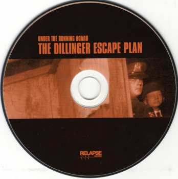 CD The Dillinger Escape Plan: Under The Running Board 300794