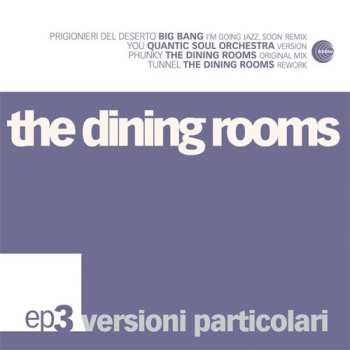 Album The Dining Rooms: Versioni Particolari EP 3