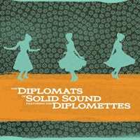The Diplomats Of Solid Sound: Diplomats Of Solid Sound Featuring The Diplomettes