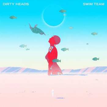 CD The Dirty Heads: Swim Team 269891