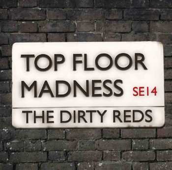 Album The Dirty Reds: Top Floor Madness