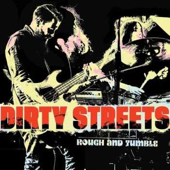 CD The Dirty Streets: Rough And Tumble 191758