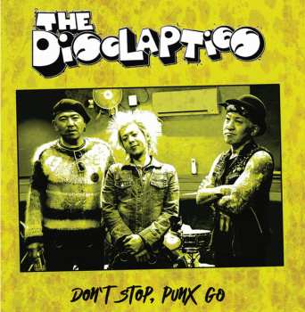 Album The Disclapties: Don't Stop, Punx Go