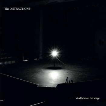 Album The Distractions: Kindly Leave The Stage
