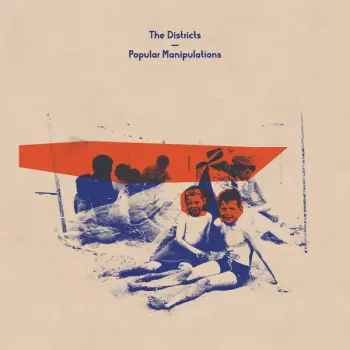 The Districts: Popular Manipulations