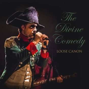 Album The Divine Comedy: Loose Canon (Live In Europe 2016-17)