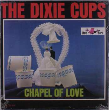 SP The Dixie Cups: Chapel Of Love  520781