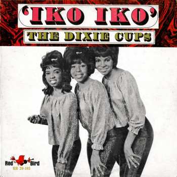LP The Dixie Cups: Iko Iko