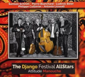 The Django Festival AllStars: Attitude Manouche