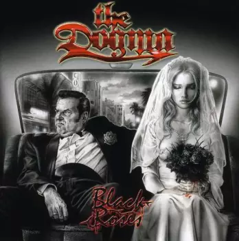 The Dogma: Black Roses