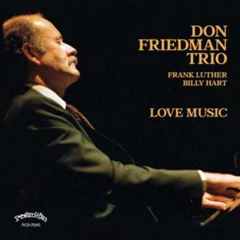 CD Don Friedman Trio: Love Music 402409