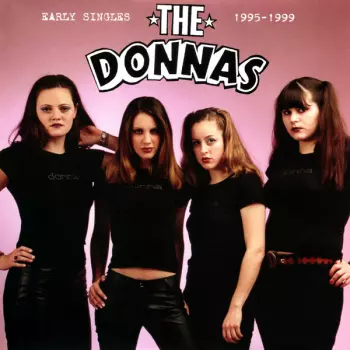 The Donnas: Early Singles 1995-1999
