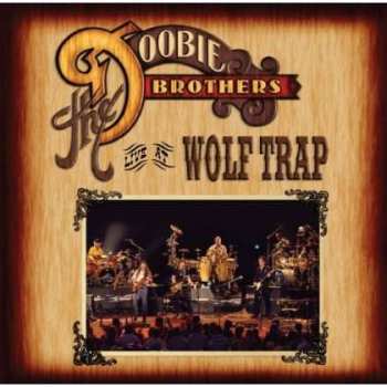 Album The Doobie Brothers: Live At Wolf Trap